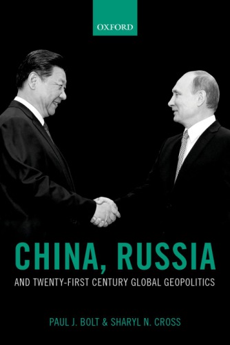 China Russia And Twentyfirst Century Global Geopolitics 1st Edition 3rd Impression Paul J Bolt
