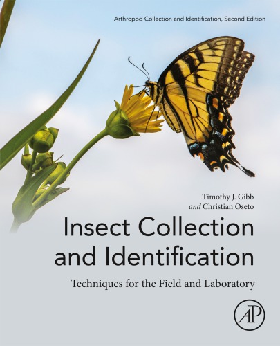 Insect Collection And Identification Techniques For The Field And Laboratory 2nd Ed Timothy J Gibb