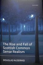 The Rise And Fall Of Scottish Common Sense Realism First Edition Ferrier
