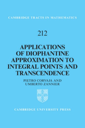 Applications Of Diophantine Approximation To Integral Points And Transcendence Pietro Corvaja