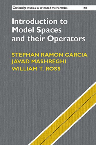Introduction To Model Spaces And Their Operators Stephan Ramon Garcia