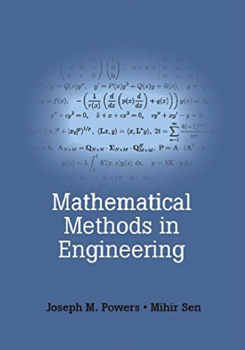 Mathematical Methods In Engineering Joseph M Powers Mihir Sen