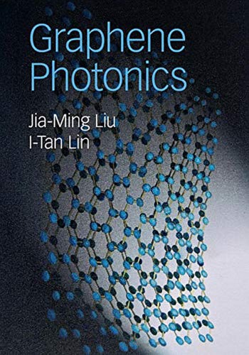 Graphene Photonics Jiaming Liu Itan Lin