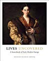 Lives Uncovered A Sourcebook Of Early Modern Europe Nicholas Terpstra