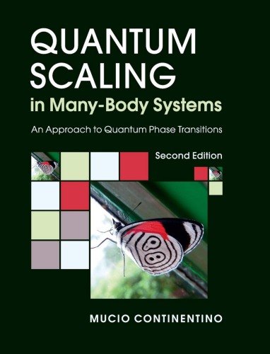Quantum Scaling In Manybody Systems An Approach To Quantum Phase Transitions 2nd Edition Mucio Continentino