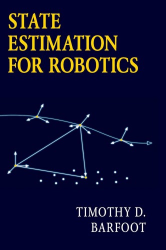 State Estimation For Robotics Timothy D Barfoot