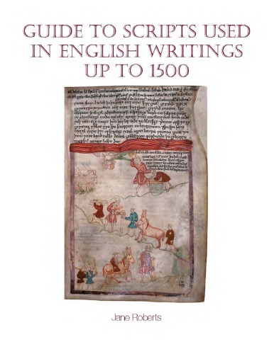 Guide To Scripts Used In English Writings Up To 1500 2nd Corrected Jane Roberts