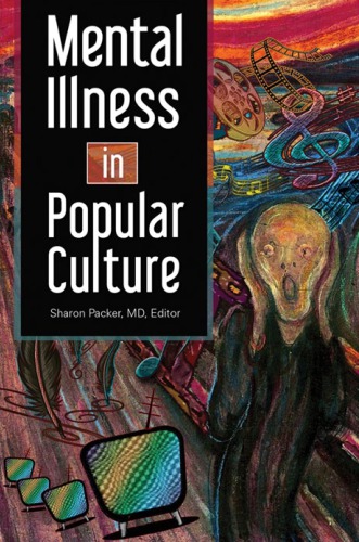 Mental Illness In Popular Culture Sharon Packer Editor