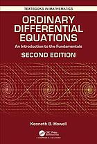 Ordinary Differential Equations An Introduction To The Fundamentals Second Edition Howell