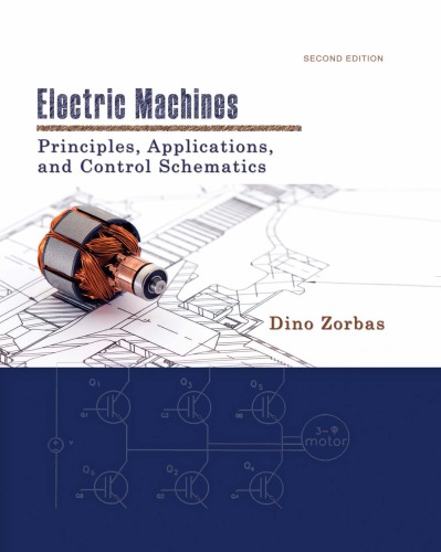 Electric Machines Principles Applications And Control Schemes 2nd Ed Dino Zorbas