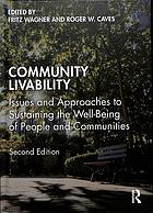 Community Livability Issues And Approaches To Sustaining The Wellbeing Of People And Communities Second Edition Caves