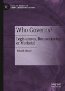 Who Governs Legislatures Bureaucracies Or Markets John H Wood
