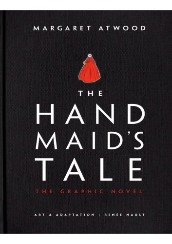 The Handmaids Tale Graphic Novel Margaret Atwood