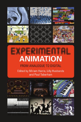 Experimental Animation From Analogue To Digital Miriam Harris