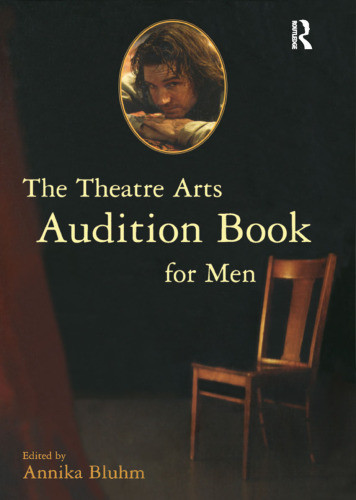 The Theatre Arts Audition Book For Men Annika Bluhm