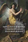 Apollonius Rhodius Herodotus And Historiography A D Morrison