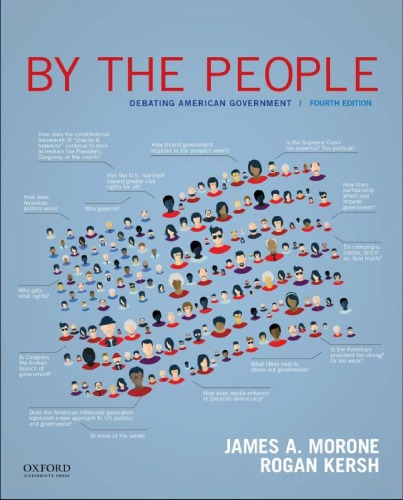By The People Debating American Government 4th Edition James A Morone Rogan Kersh