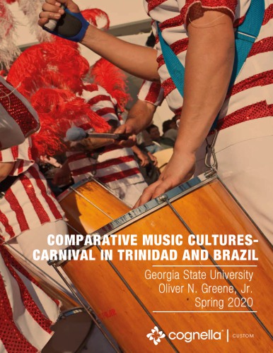 Comparative Music Culture Carnival In Trinidad And Brazil Oliver N Greene