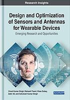 Design And Optimization Of Sensors And Antennas For Wearable Devices Ali