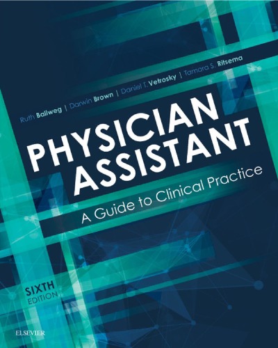 Physician Assistant A Guide To Clinical Practice 6th Edition Ruth Ballweg