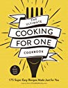 The Ultimate Cooking For One Cookbook 175 Super Easy Recipes Made Just For You Paperback Joanie Zisk