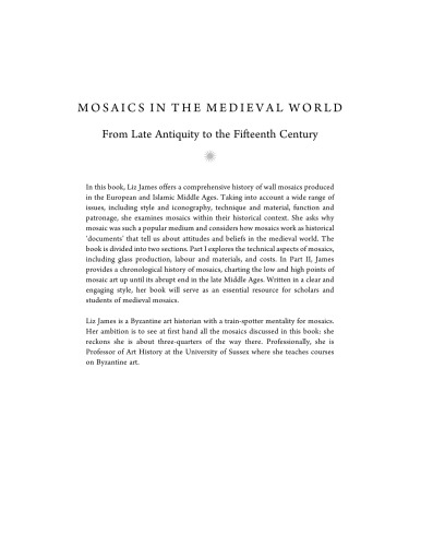 Mosaics In The Medieval World From Late Antiquity To The Fifteenth Century L James