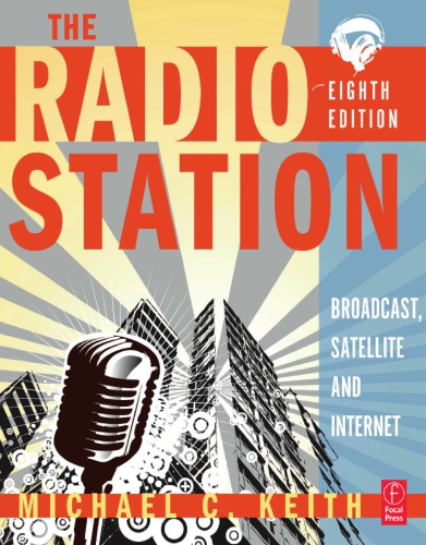 The Radio Station Broadcast Satellite Internet 8th Michael C Keith