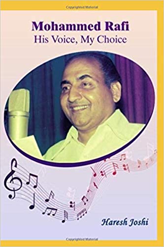 Mohammed Rafi His Voice My Choice Haresh Joshi