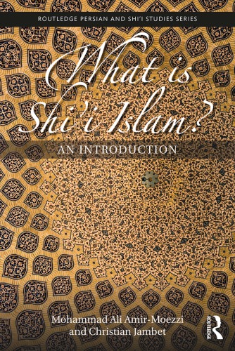 What Is Shii Islam An Introduction Mohammadali Amir Moezzi