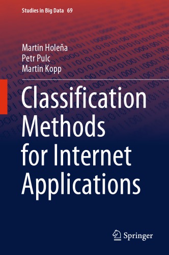 Classification Methods For Internet Applications 1st Edition Martin Holea