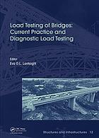 Load Testing Of Bridges Current Practice And Diagnostic Load Testing Lantsoght