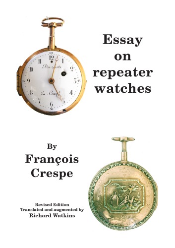 Essay On Repeater Watches Horology Francois Crespe