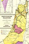 Partitioning Palestine British Policymaking At The End Of Empire Hardcover Penny Sinanoglou