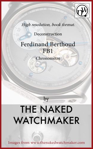 Ferdinand Berthoud Chronometer Horology Deconstructed The Naked Watchmaker