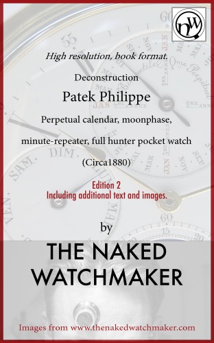 Patek Philippe Perpetual Calendar Moonphase Minute Repeater Full Hunter Pocket Watch Horology Deconstructed The Naked Watchmaker