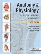 Anatomy Physiology For Speech Language And Hearing Sixth Edition Drumright