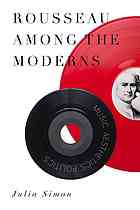 Rousseau Among The Moderns Music Aesthetics Politics Simon