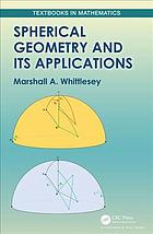 Spherical Geometry And Its Applications 1st Edition Marshall A Whittlesey