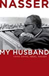 Nasser My Husband Hardcover Tahia Gamal Abdel Nasser Shereen Mosaad