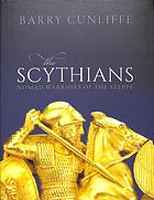 The Scythians Nomad Warriors Of The Steppe Cunliffe Barry