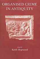 Organised Crime In Antiquity 1st Edition Keith Hopwood