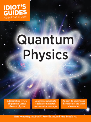 Idiots Guides Quantum Physics Berrah Phd Norah Humphrey