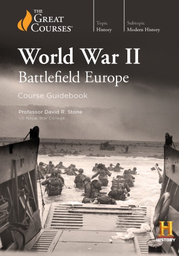 World War Ii Battlefield Europe David R Stone