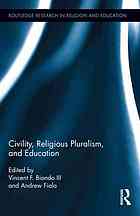 Civility Religious Pluralism And Education Biondo Vincent F Fiala