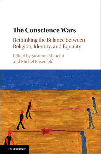 The Conscience Wars Rethinking The Balance Between Religion Identity And Equality Susanna Mancini