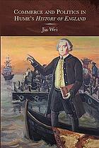 Commerce And Politics In Humes History Of England Wei Jia