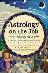 Astrology On The Job Paperback Carolyn Reynolds