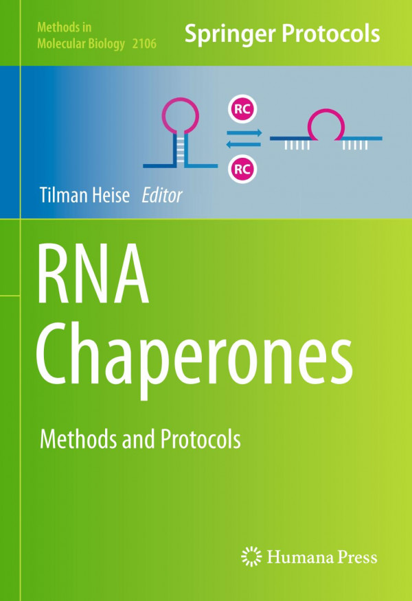 Rna Chaperones Methods And Protocols 1st Ed 2020 Tilman Heise