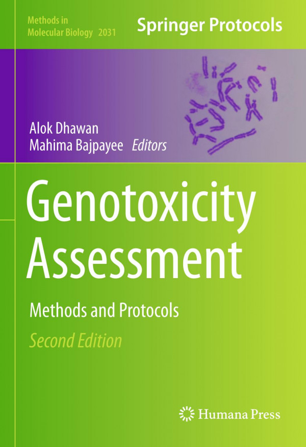 Genotoxicity Assessment Methods And Protocols 2nd Ed 2019 Alok Dhawan