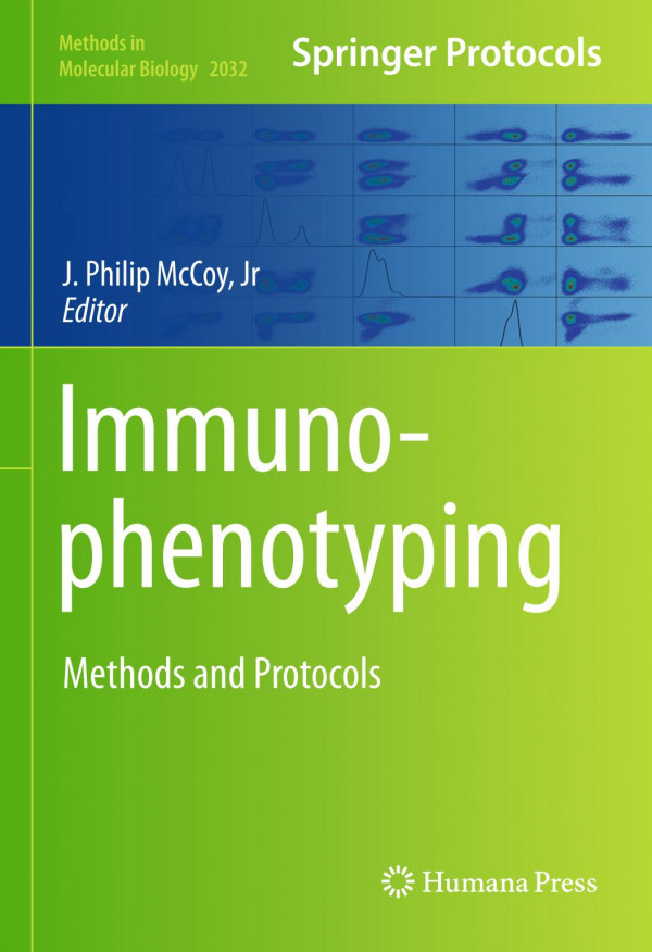 Immunophenotyping Methods And Protocols 1st Ed 2019 J Philip Mccoy